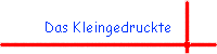 Das Kleingedruckte